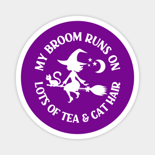 My Broom Runs on Lots of Tea and Cat Hair Cheeky Witch® Magnet